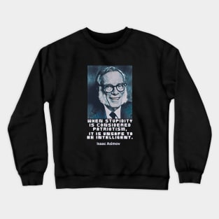 Isaac Asimov quote, white text Crewneck Sweatshirt